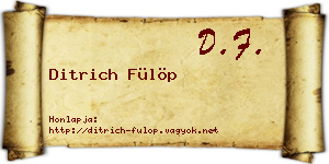 Ditrich Fülöp névjegykártya